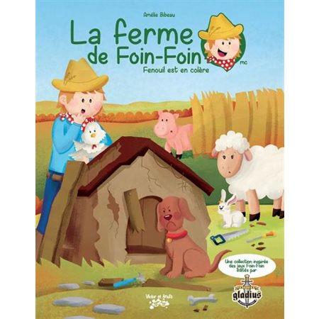 Fenouil est en colère : La ferme de Foin-Foin