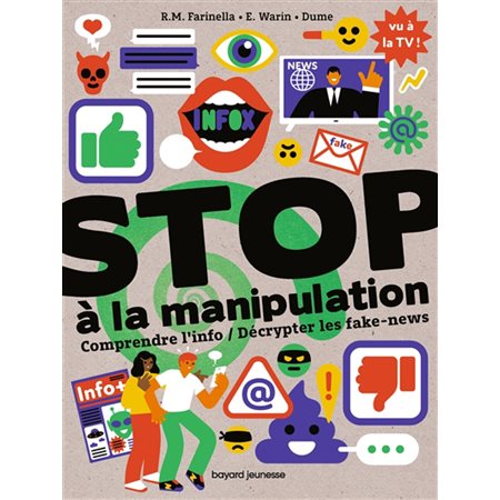 Stop à la manipulation : Comprendre l'info  /  Décrypter les fake-news