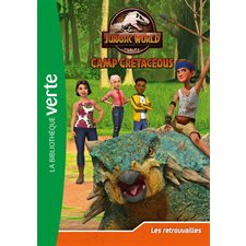 Jurassic World : Camp cretaceous T.07 : Les retrouvailles : Bibliothèque verte : 6-8
