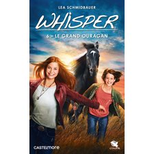 Whisper T.06 (FP) : Le grand ouragan : Nouvelle édition