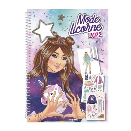 Mode licorne 2022 : Crée tes tenues tendance licorne ! : 40 silhouettes à habiller, 6 pages styles, 130 stickers dont 55 brillants, 8 planches tendance, 19 pochoirs, etc.