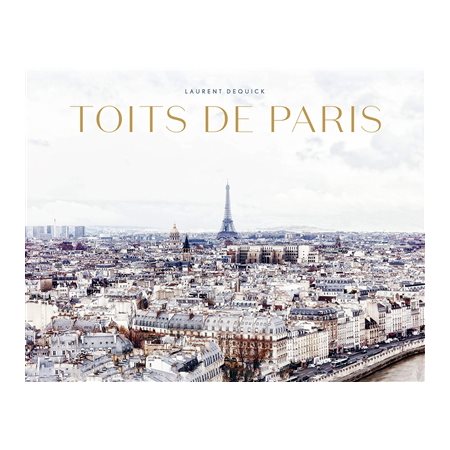 Toits de Paris : Les plus belles vues des toits de Paris en 8 panoramas