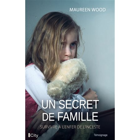 Un secret de famille : Survivre à l'enfer de l'inceste