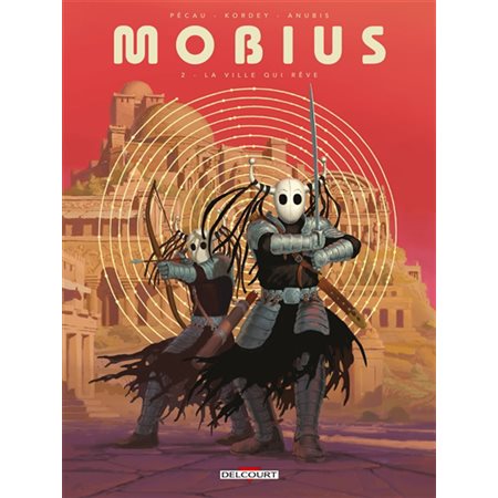 Mobius T.02 : La ville qui rêve