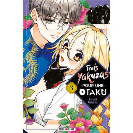 Trois yakuzas pour une otaku T.03 : Manga : ADO