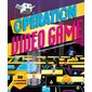Opération vidéo game : 30 accessoires à assembler : 24 énigmes à résoudre pour t'échapper
