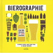 Bièrographie : En 100 dessins et schémas