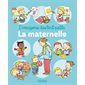 La maternelle : L'imagerie des tout-petits
