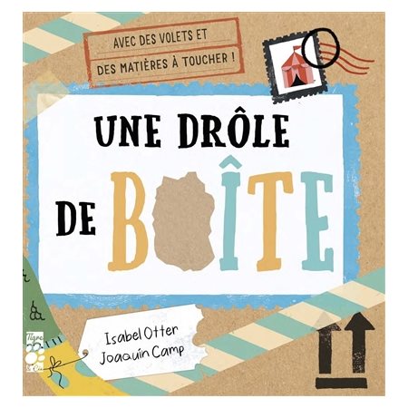 Une drôle de boîte : Avec des volets et des matières à toucher !