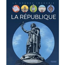 La République : La grande imagerie : 3e édition