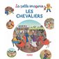 Les chevaliers : La petite imagerie