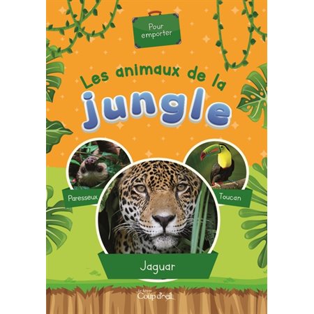 Les animaux de la jungle : Pour emporter