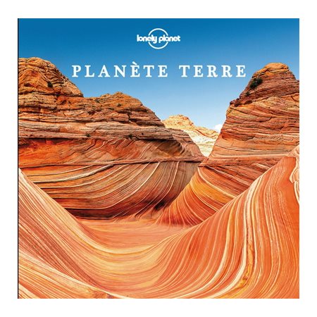 Planète terre : Lonely planet : 1re édition