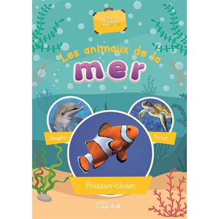 Les animaux de la mer : Pour emporter