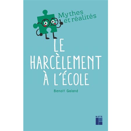 Le harcèlement à l''école : Mythes et réalités