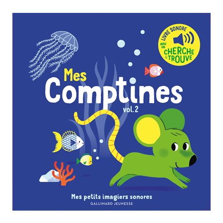 Mes comptines T.02 : Mes petits imagiers sonores : Avec un cherche et trouve