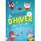 Mes jeux d'hiver : 3 à 5 ans