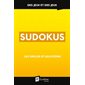 Sudokus : Des jeux et des jeux
