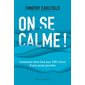On se calme ! : Comment faire face aux 1001 choix d'une seule journée