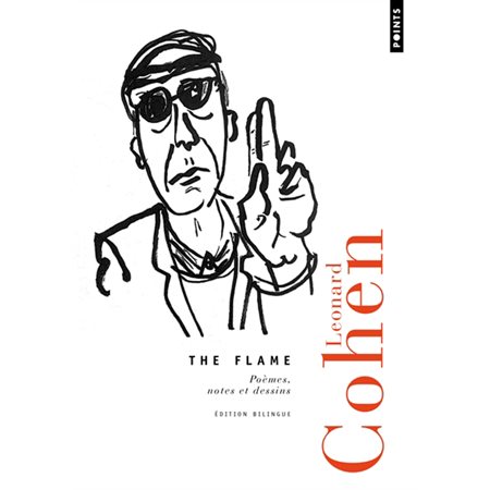 The flame : Poèmes, notes et dessins : Édition bilingue