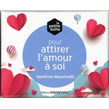 La petite boîte pour attirer l''amour à soi : 81 cartes : Coffret