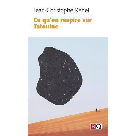 Ce qu’on respire sur Tatouine (FP) : Bibliothèque québécoise