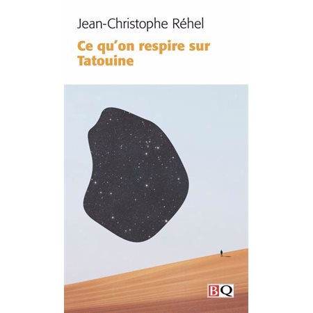 Ce qu’on respire sur Tatouine (FP) : Bibliothèque québécoise