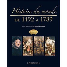 Histoire du monde T.03 : De 1492 à 1789 : Nouvelle édition