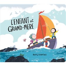 L'enfant et grand-mère