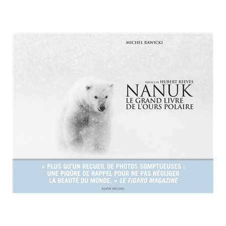 Nanuk : Le grand livre de l'ours polaire