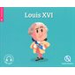Louis XVI : Histoire jeunesse. Temps modernes : Quelle histoire