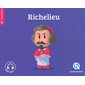 Richelieu : Histoire jeunesse. Temps modernes : Quelle histoire