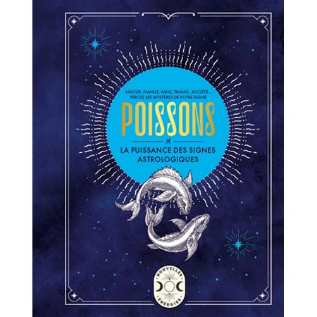 Poissons : La puissance des signes astrologiques