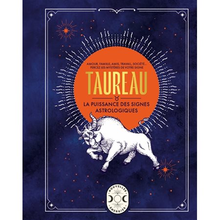 Taureau : La puissance des signes astrologiques