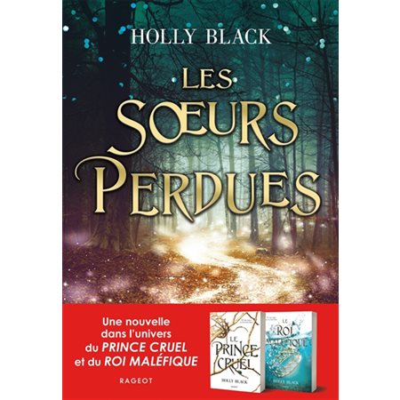 Les soeurs perdues : Une nouvelle dans l'univers du Prince cruel et du roi maléfique : 12-14