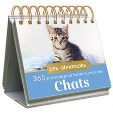 365 pensées pour les amoureux des chats : Les almaniaks, jour par jour. Inspirations