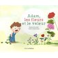 Adam, les fleurs et le voleur