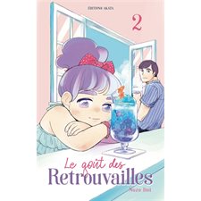 Le goût des retrouvailles T.02 : Manga : ADO