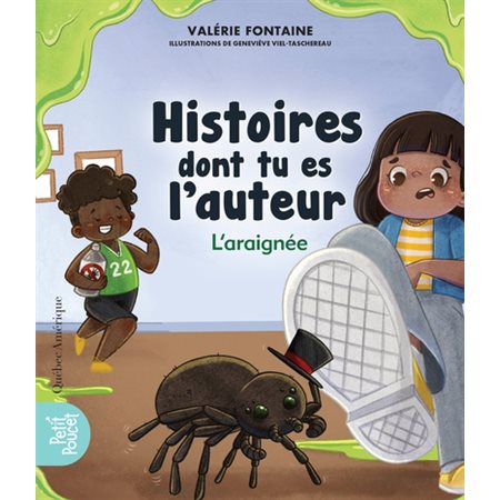 Histoires dont tu es l'auteur : L'araignée : 6-8