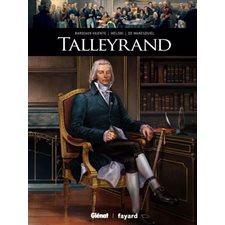 Talleyrand : Ils ont fait l'histoire : Bande dessinée