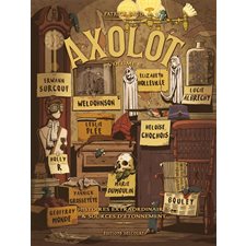 Axolot : histoires extraordinaires & sources d'étonnement T.05 : Bande dessinée