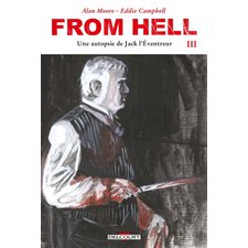 From hell : une autopsie de Jack l'Eventreur T.03 : Bande dessinée