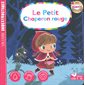 Petit Chaperon rouge : Un livre indestructible