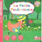 La petite poule rousse : Un livre indestructible : int