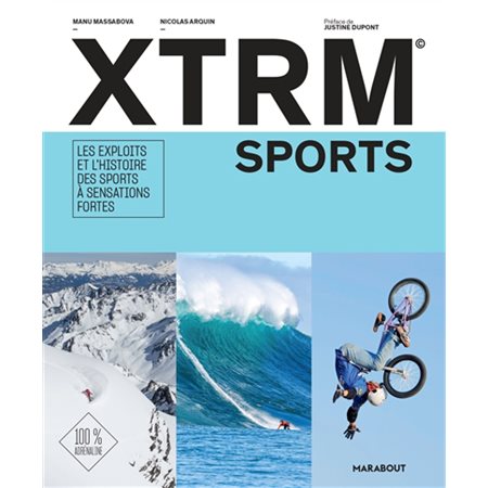 XTRM sports : Les exploits et l'histoire des sports à sensations fortes