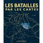 Les batailles par les cartes