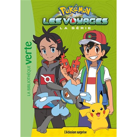 Pokémon : La série : Les voyages T.10 : L'éclosion surprise : Bibliothèque verte