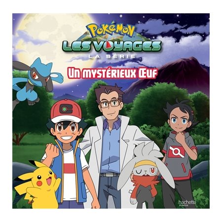 Pokémon : La série Les voyages : Un mystérieux oeuf : Album