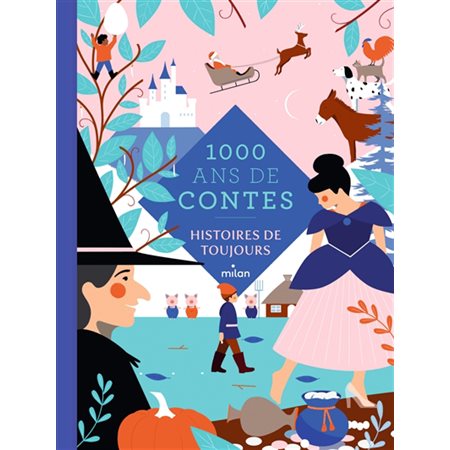 1 000 ans de contes : Histoires de toujours : CONTE