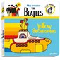 Mon premier The Beatles : Yellow submarine : Livre musical